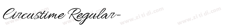Circustime Regular字体转换 Circustime Regular字体转换